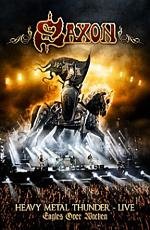 Saxon: Heavy Metal Thunder Live: Eagles Over Wacken