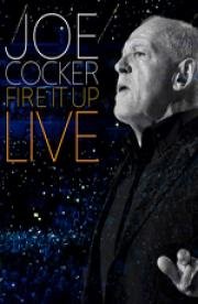 Joe Cocker - Fire it Up, Live
