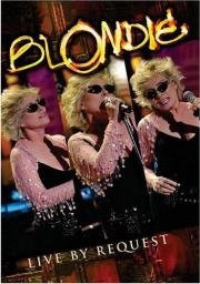 Blondie - Live by Request